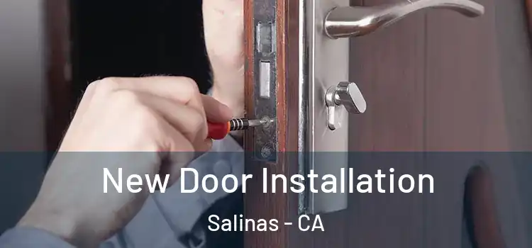 New Door Installation Salinas - CA